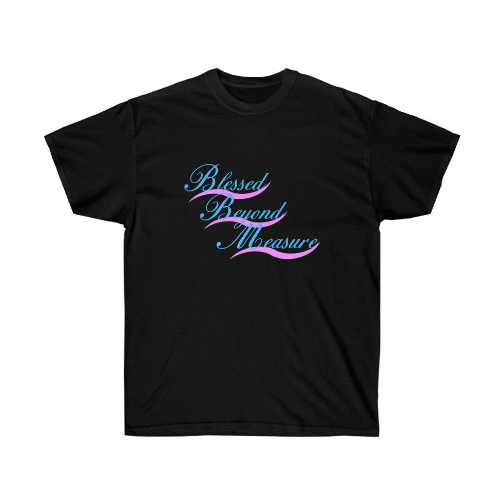 Blessed Beyond Measure : REV 19:8 : Dark Ultra Cotton Tee