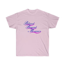 Load image into Gallery viewer, Blessed Beyond Measure : REV 19:8 : Light Ultra Cotton Tee
